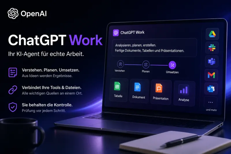 ChatGPT Work: OpenAI baut ChatGPT zur Arbeitsplattform um